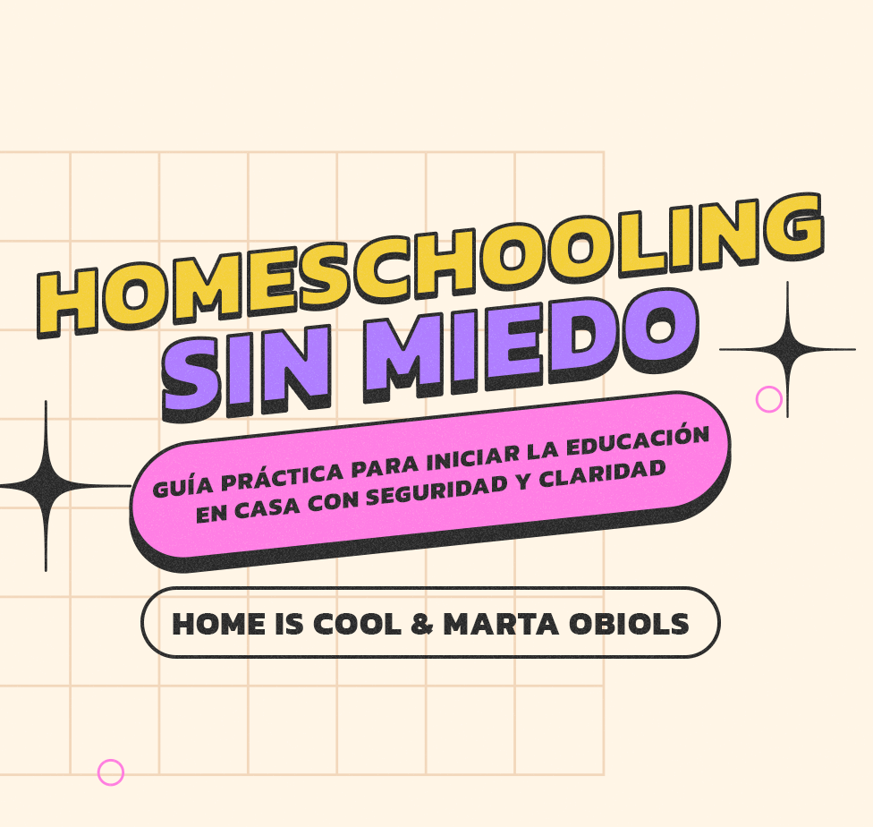 Homeschooling Sin Miedo
